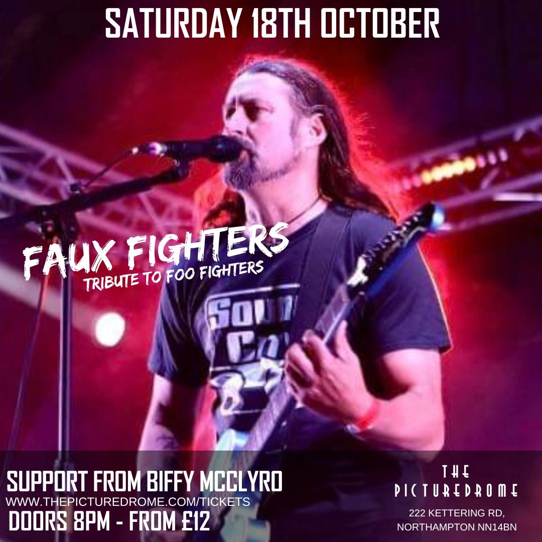 Faux Fighters plus Biffy McClyro @ Picturedrome, Northampton 