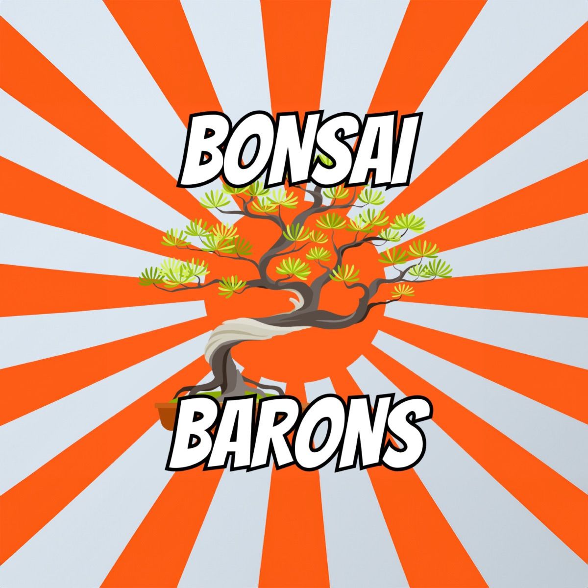 Bonsai Barons Live!