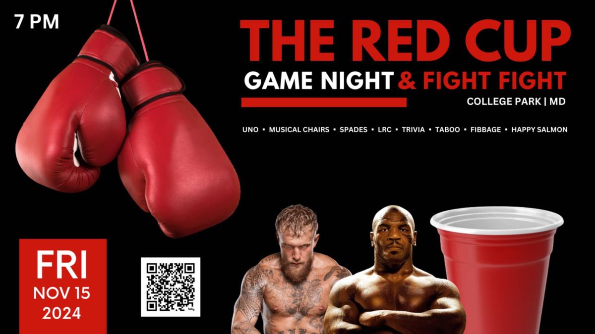 The Red Cup Game Night and Fight Night 