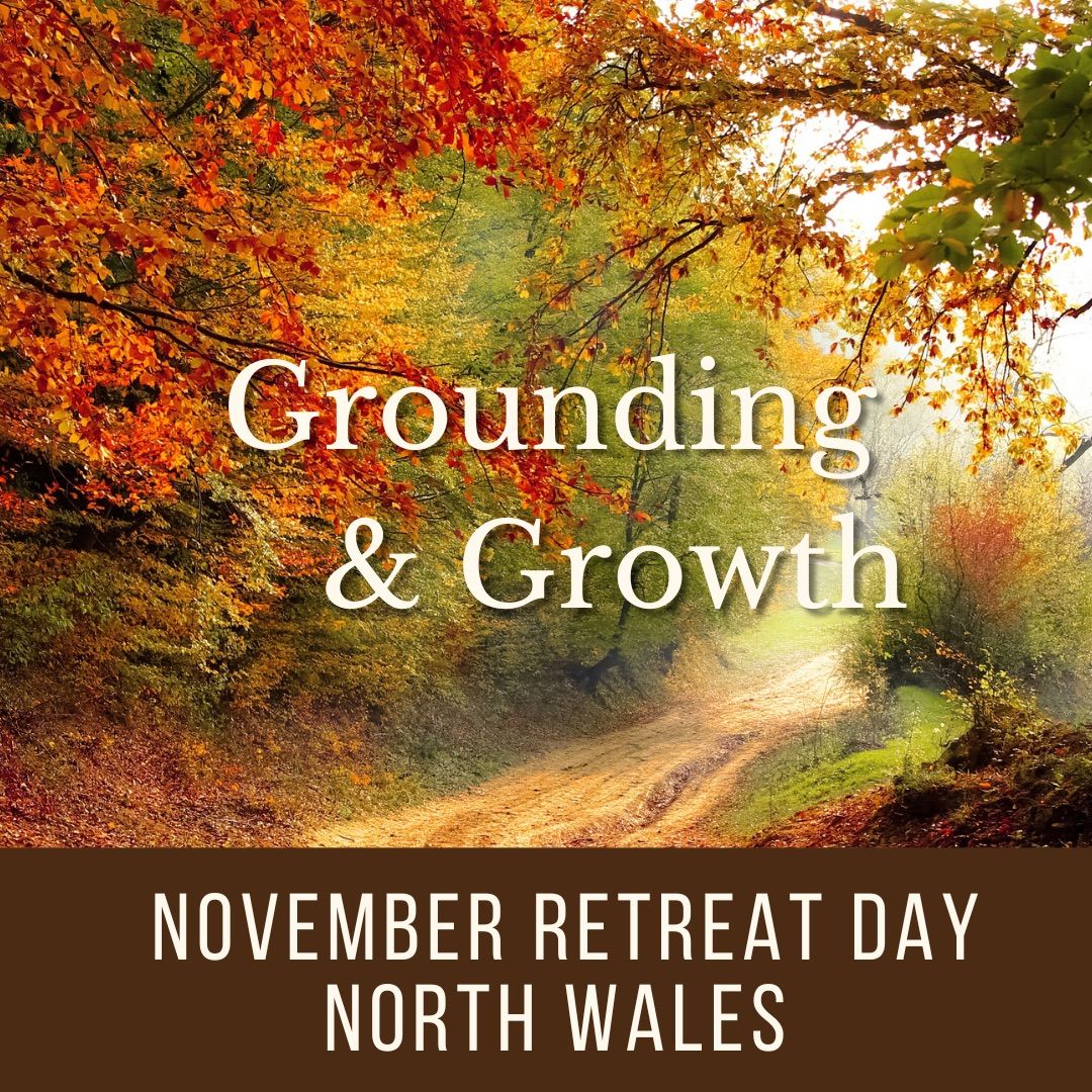 November Retreat Day - Grounding & Growth