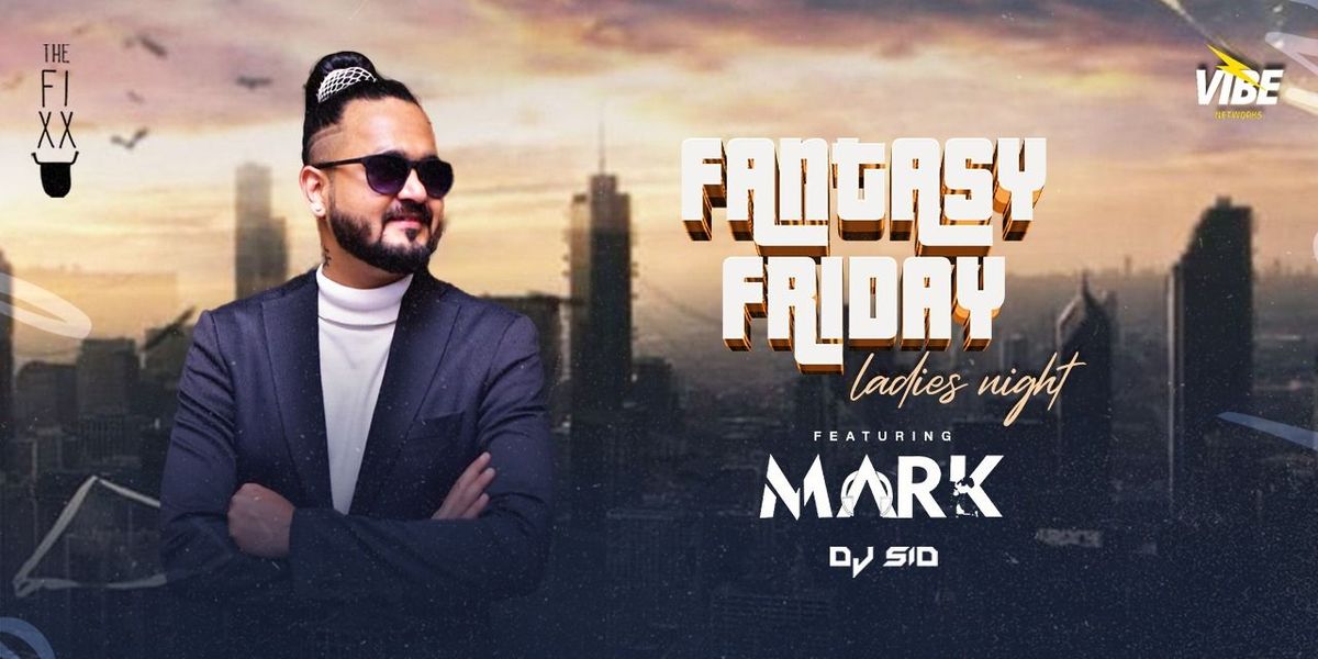 Fantasy Friday Ladies Night