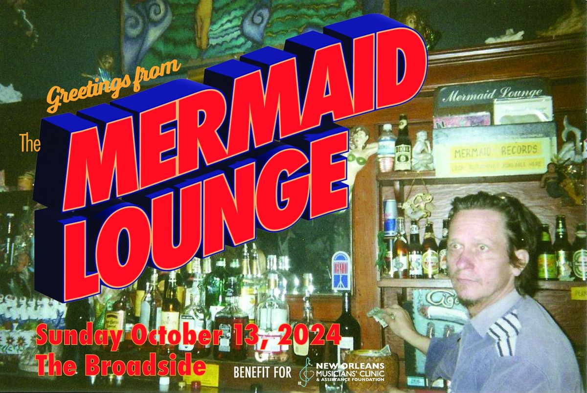 Greetings from the Mermaid Lounge - Reunion & Tribute 