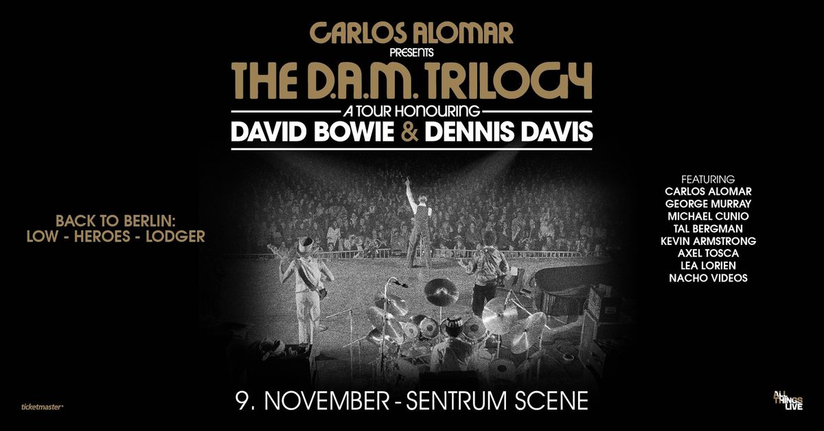 The D.A.M. Trilogy - Back To Berlin Tour 2025 \/\/ Sentrum Scene \/\/ Pres. av All Things Live 