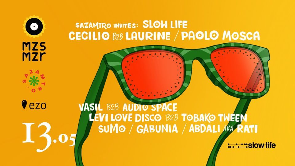 Sazamtro invites Slow Life | Cecilio | Laurine | Paolo Mosca