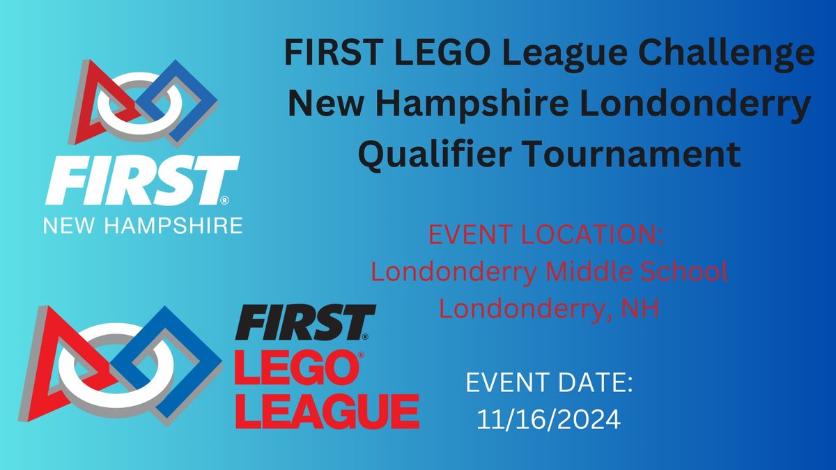 FIRST LEGO League Challenge New Hampshire Londonderry Qualifier Tournament