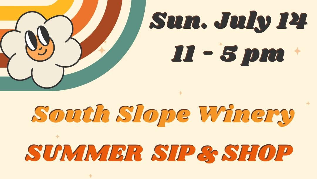 Summer Sip & Shop @ South Slope Wines!