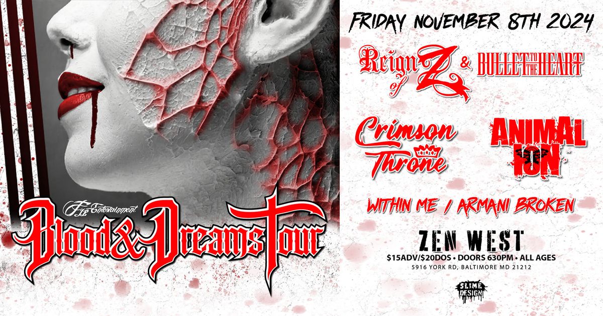 Zen west Presents REIGN OF Z & BULLET TO THE HEART Blood & Dreams Tour