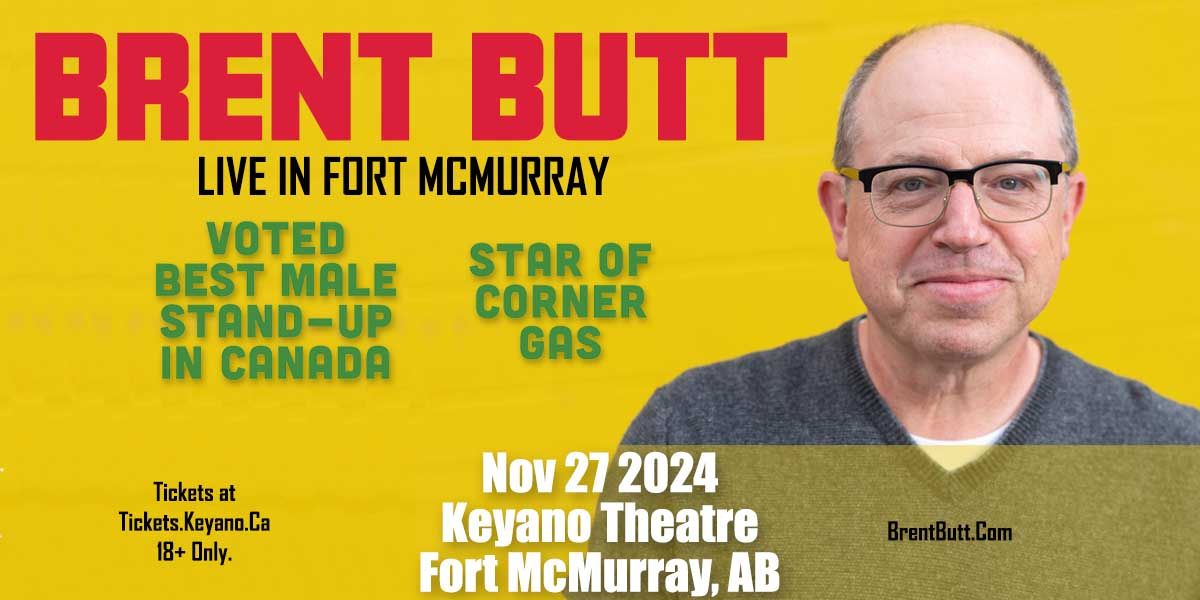 Brent Butt: Live in Fort McMurray