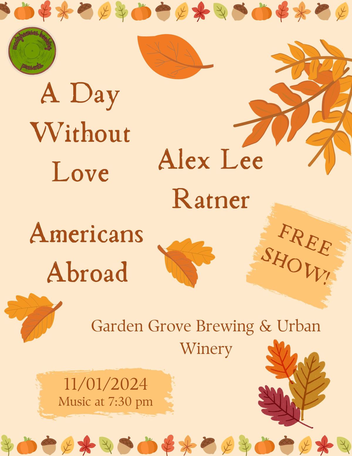 A Day Without Love, Alex Lee Ratner, and Americans Abroad at Garden Grove Brewing