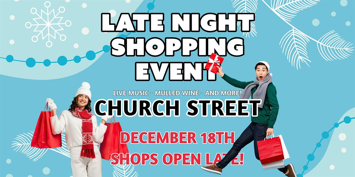 Late Night Shopping Event - Church Street of Twickenham