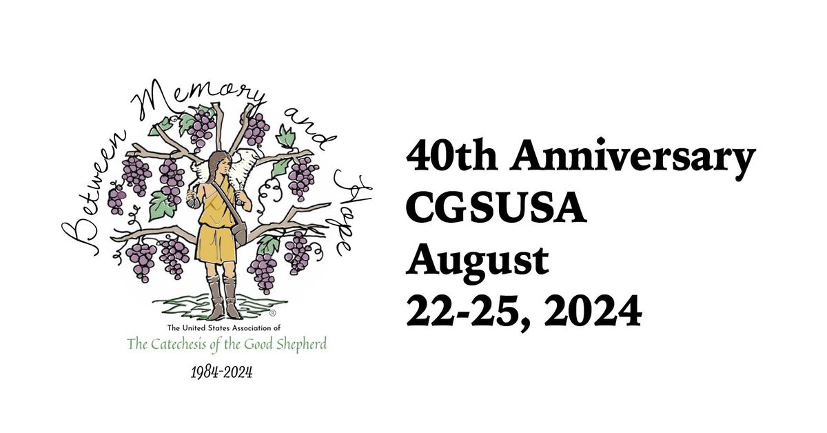 40th Anniversary - The United States Association of the Catechesis of the Good Shepherd