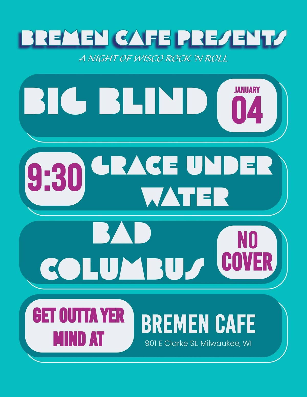 Big Blind \/ Grace Under Water \/ Bad Columbus at Bremen Cafe