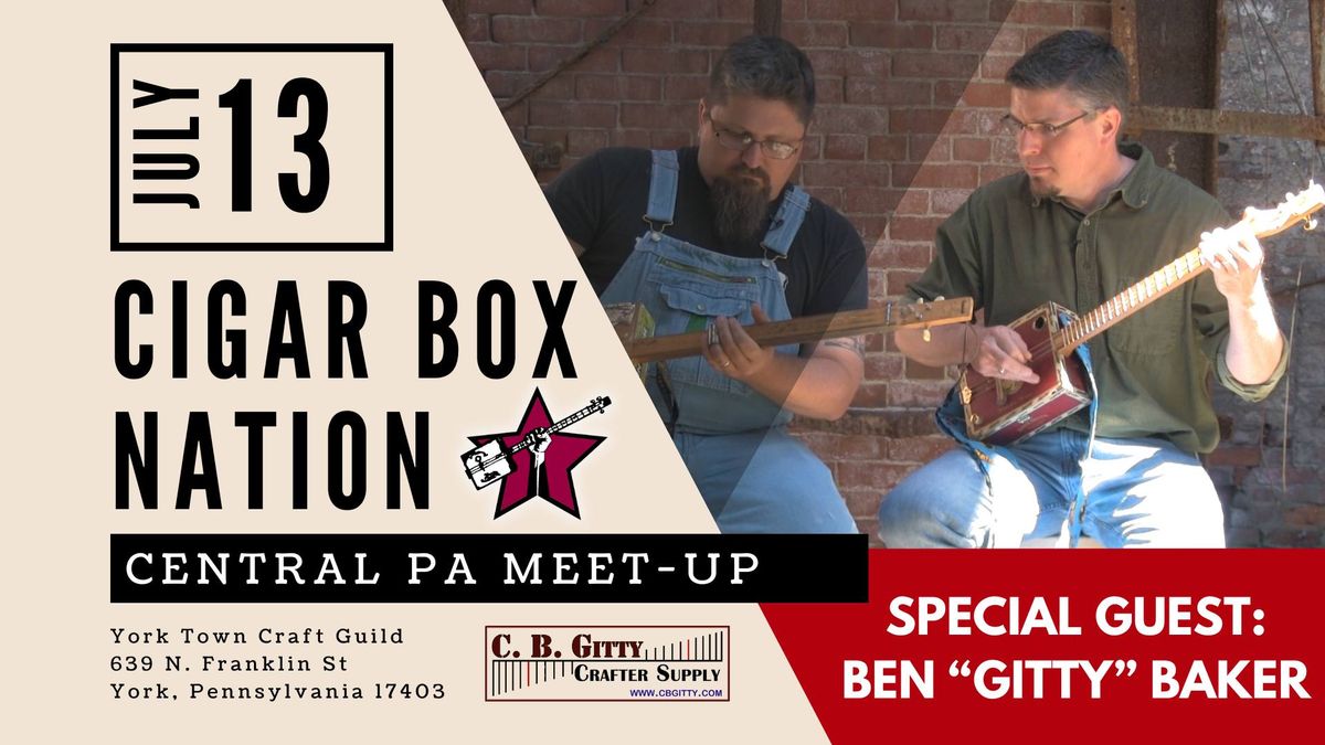 Cigar Box Nation: Central PA July Meet-Up