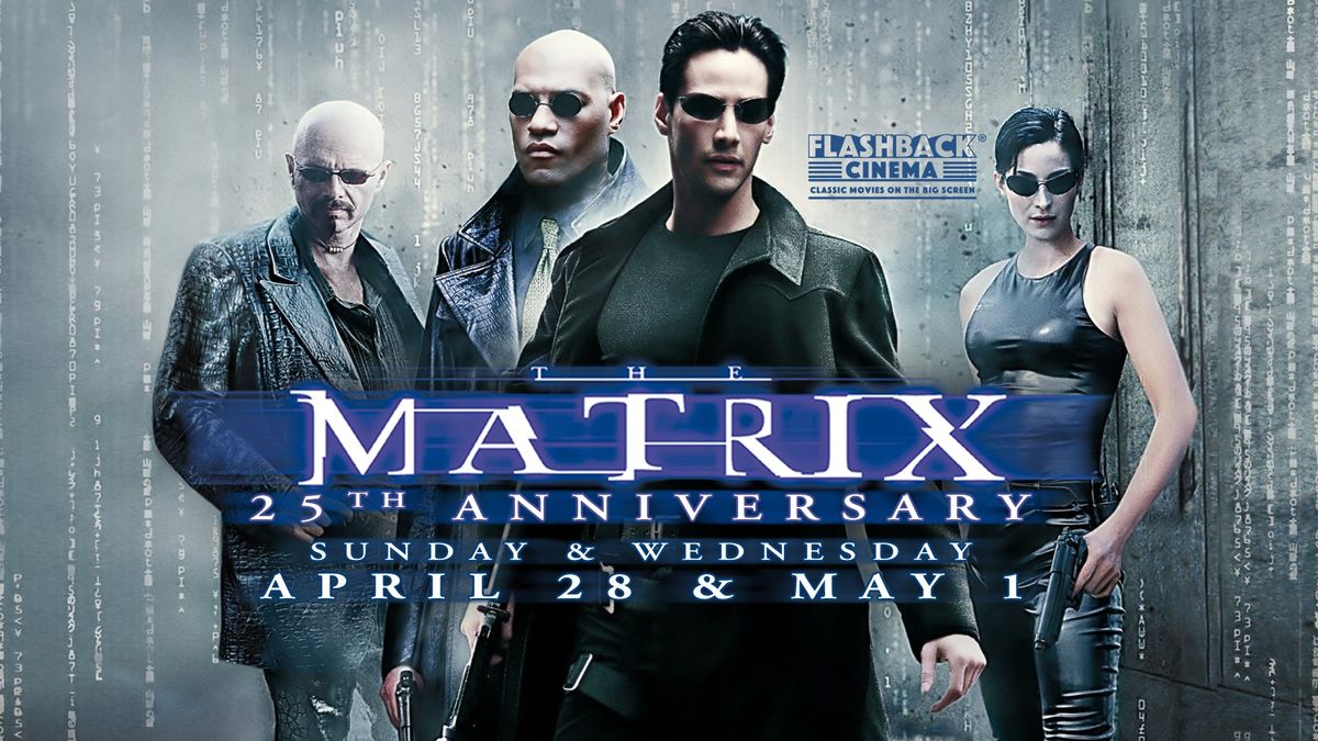 Flashback Cinema: The Matrix - 25th Anniversary (1999)