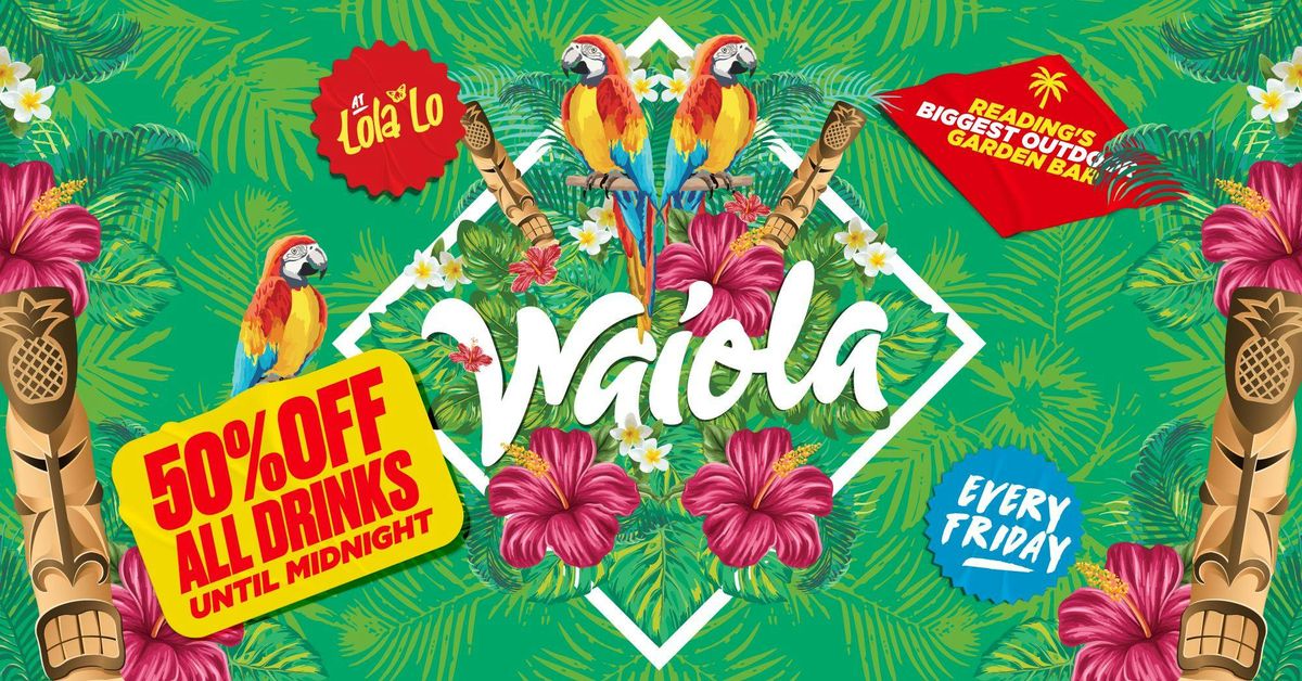 Waiola : 50% OFF DRINKS UNTIL MIDNIGHT \ud83c\udf79