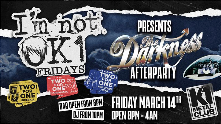  I'M NOT OK1 PRESENTS - THE DARKNESS AFTER PARTY