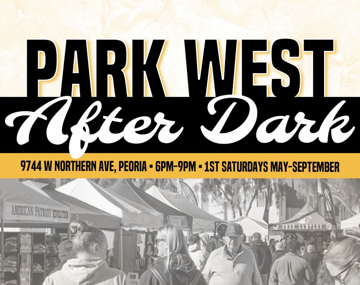 Park West After Dark Market \ud83c\udf19 7\/6