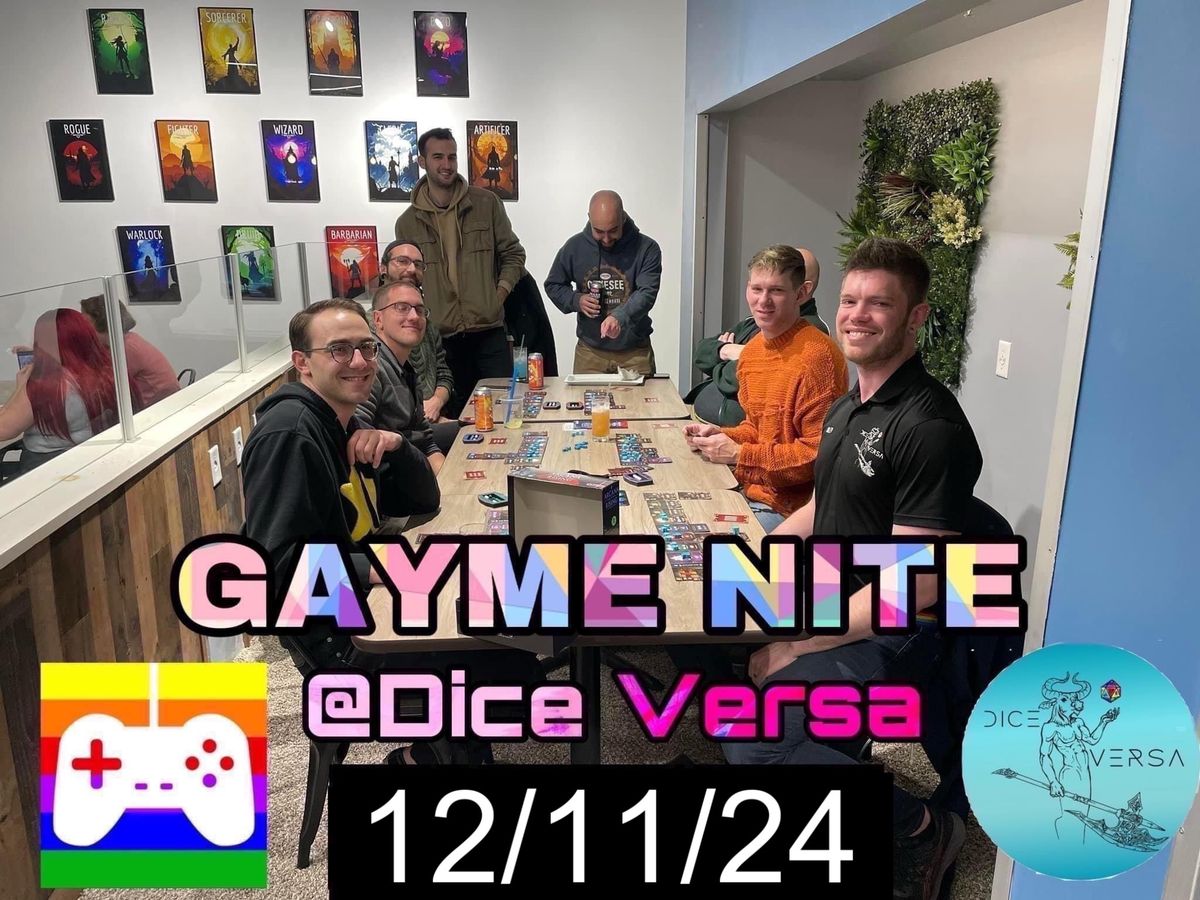 Gayme Nite @ Dice Versa