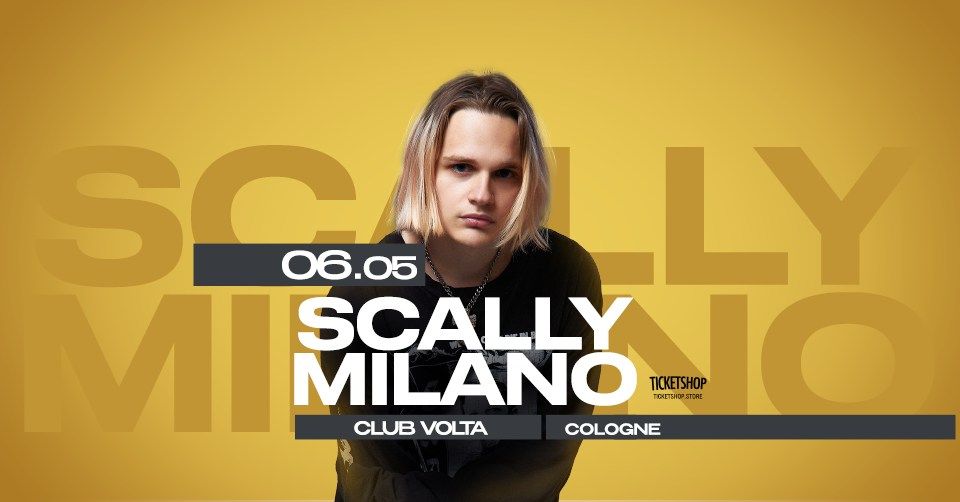 SCALLY MILANO @ COLOGNE