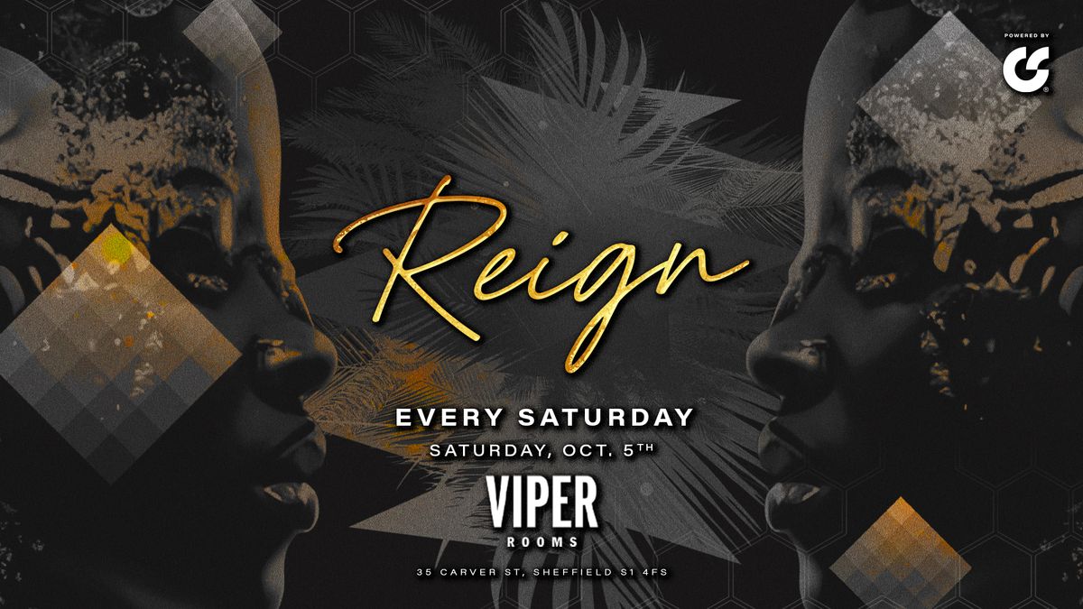 Reign Saturdays | Viper Rooms