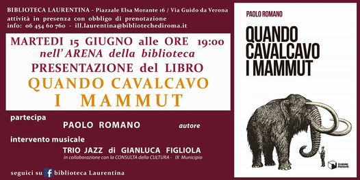 Presentazione di "Quando cavalcavo i mammut" di Paolo Romano (Scatole parlanti, 2020)