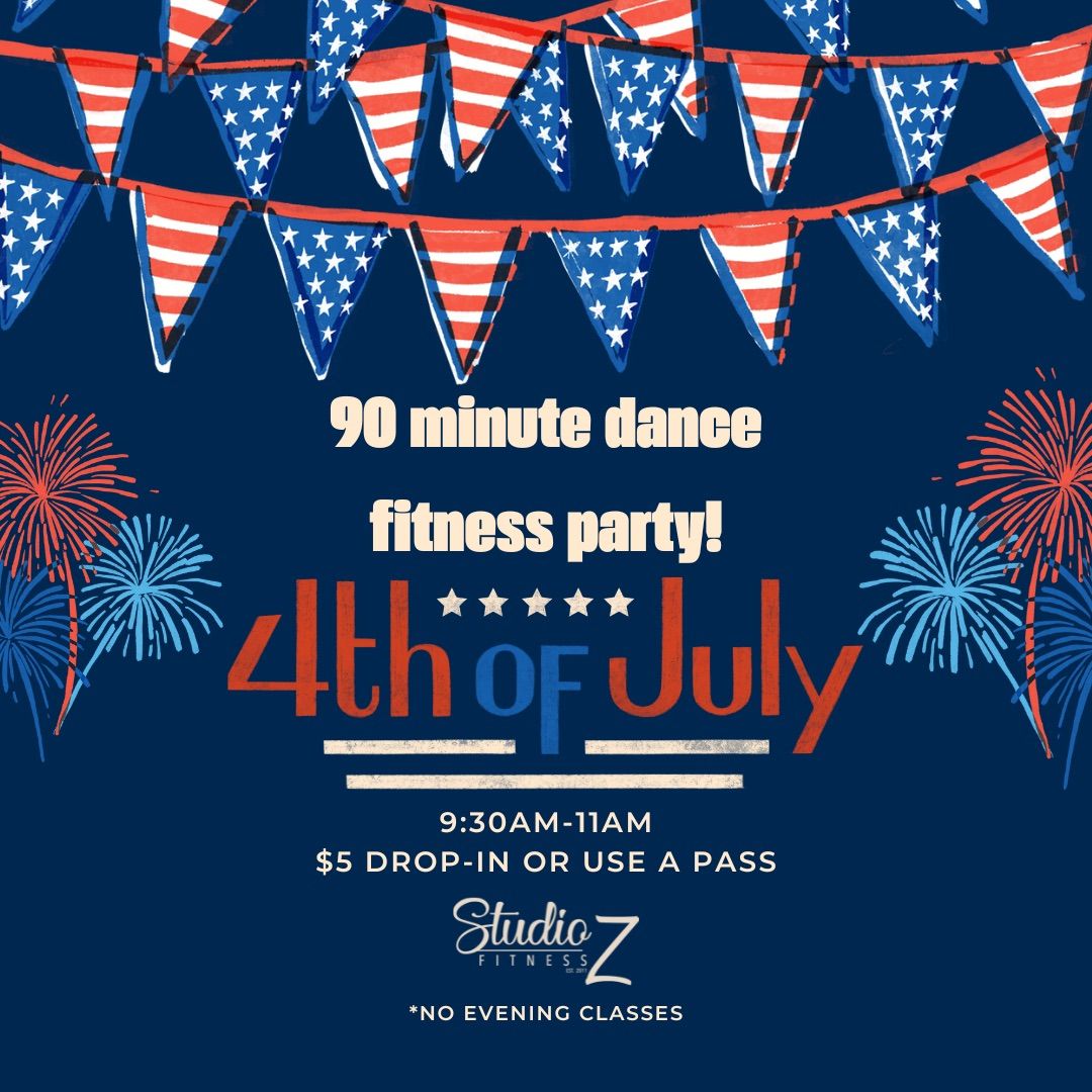 4th of July 90 Minute Dance Fitness Party!