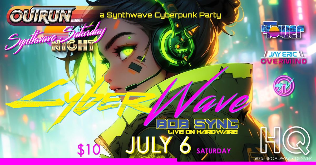 CyberWave: a Synthwave\/Cyberpunk party with Bob Sync LIVE!
