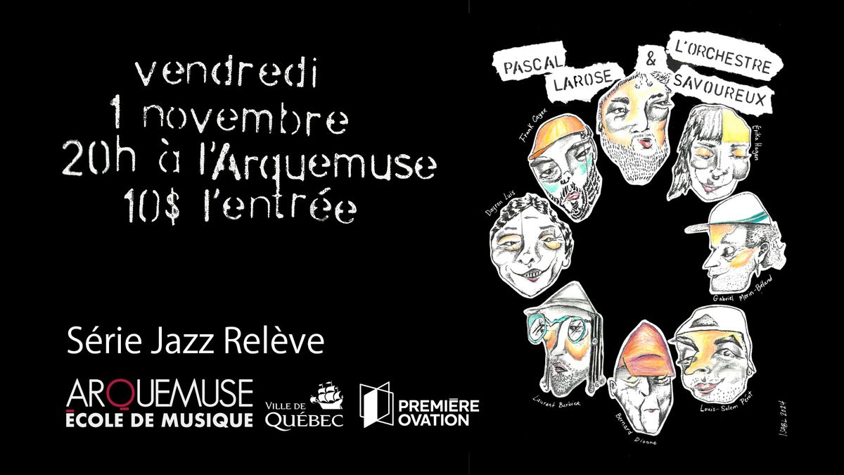 Pascal Larose et l'orchestre savoureux