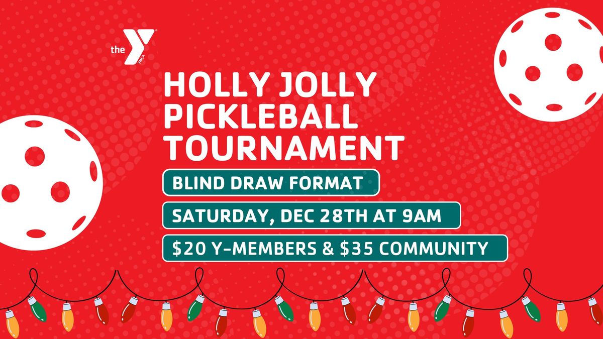 Holly Jolly Pickleball Tournament