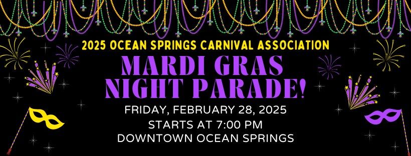 2025 Ocean Springs Carnival Association Mardi Gras Night Parade