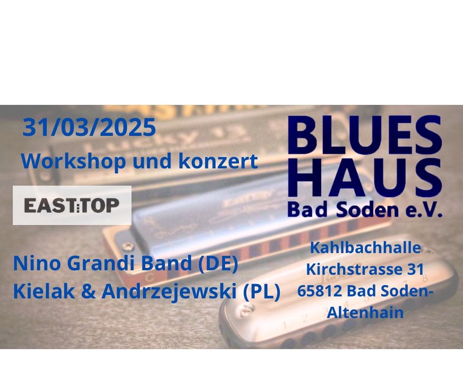 Easttop Harmonica Workshop und Music konzert