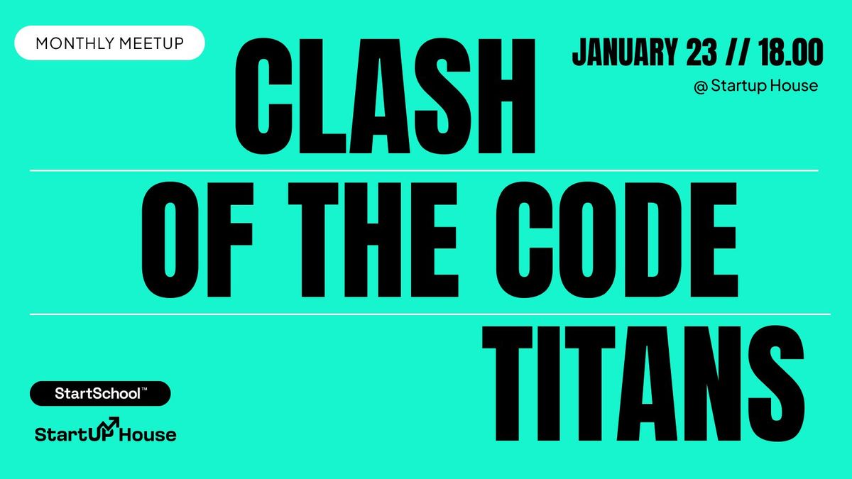 Monthly Meetup | Clash of the Code Titans