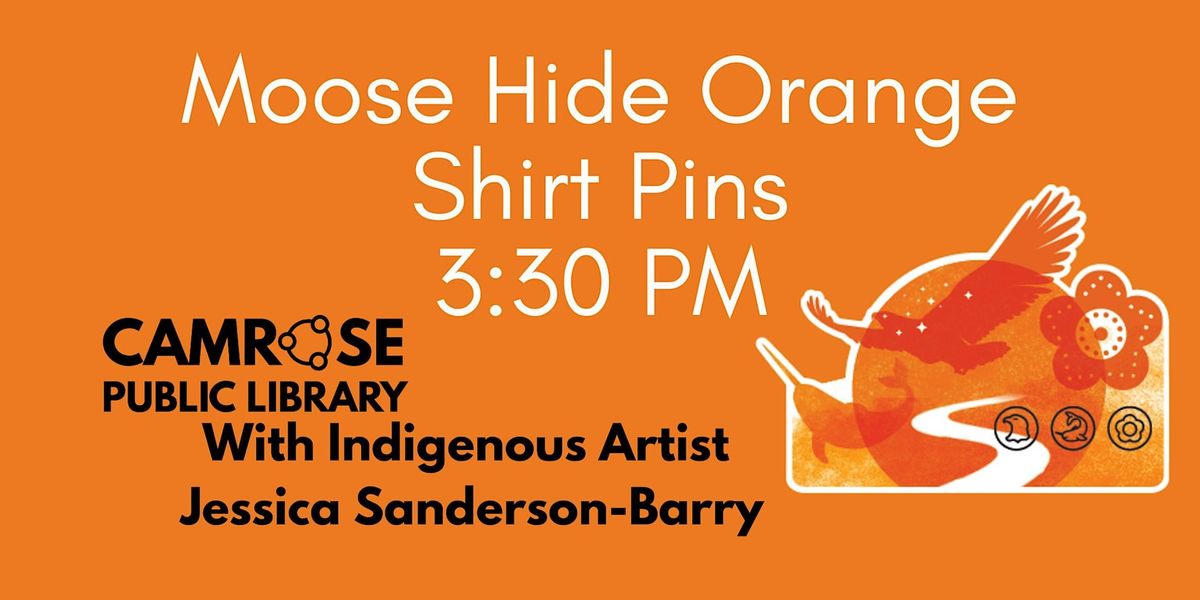 Moose Hide Orange Shirt Pins: Afternoon