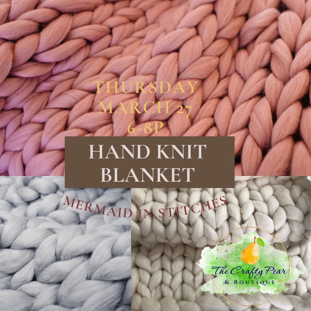 Chunky Hand Knit Blanket Workshop