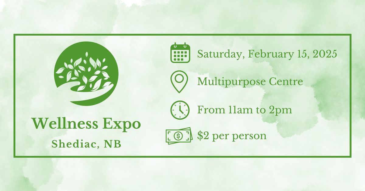 Shediac Wellness Expo 2025 \u2665