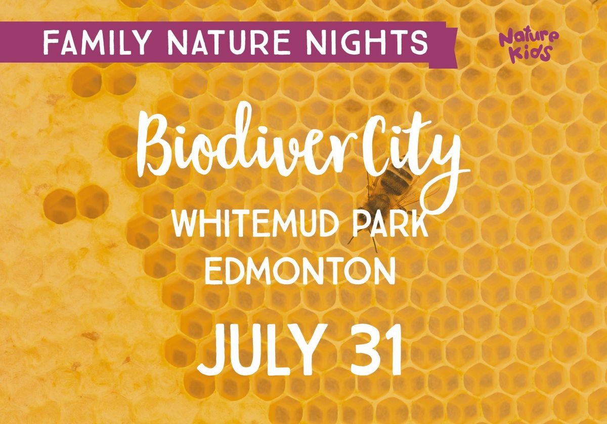 2024 Family Nature Nights: BiodiverCity