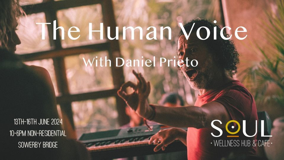 The Human Voice Retreat w\/ Daniel Prieto