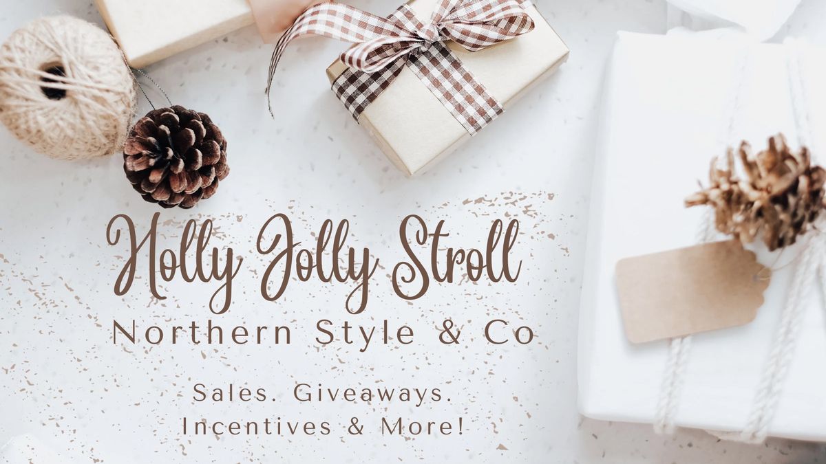 Holly Jolly Stroll at Northern Style & Co 