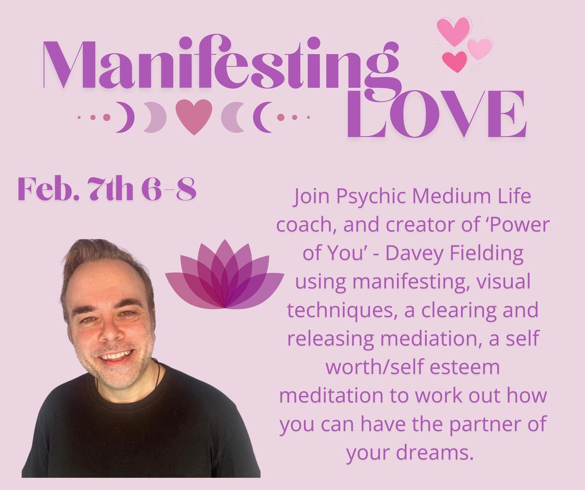 Manifesting Love - a night with psychic medium + Life Coach, Davey Fielding