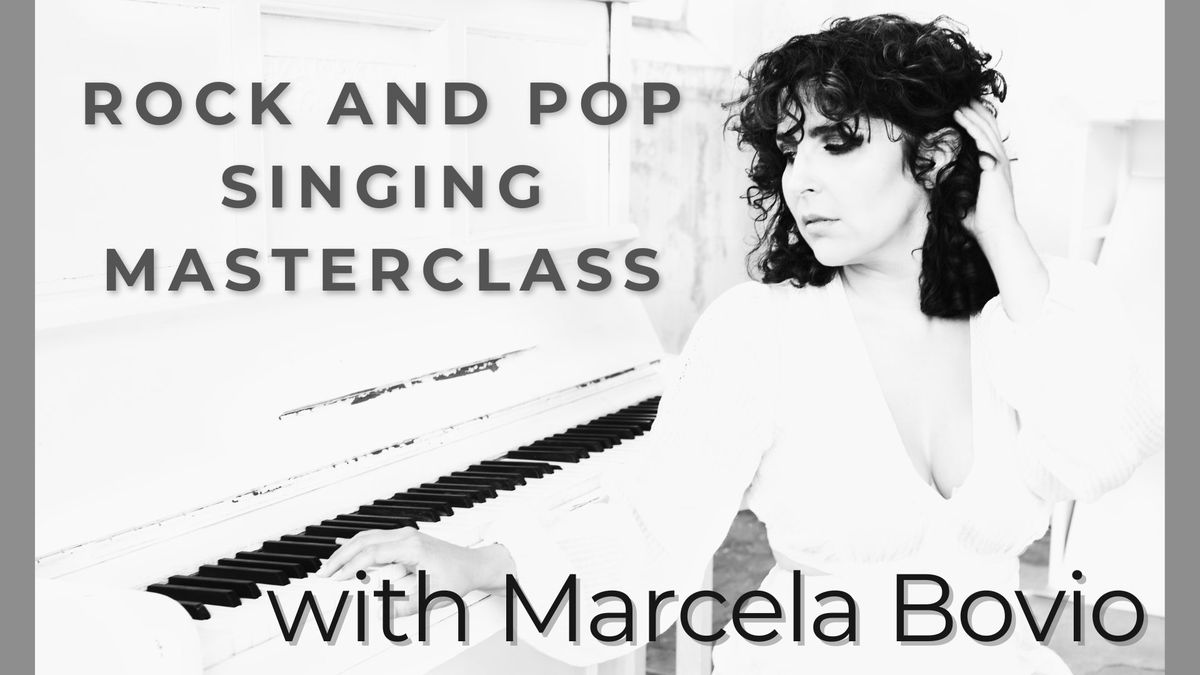 Rock and Pop Singing Masterclass with Marcela Bovio