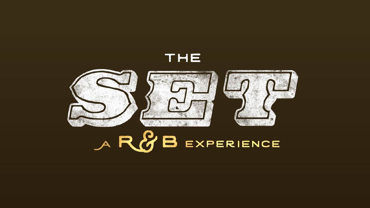 The Set: A R&B Experience