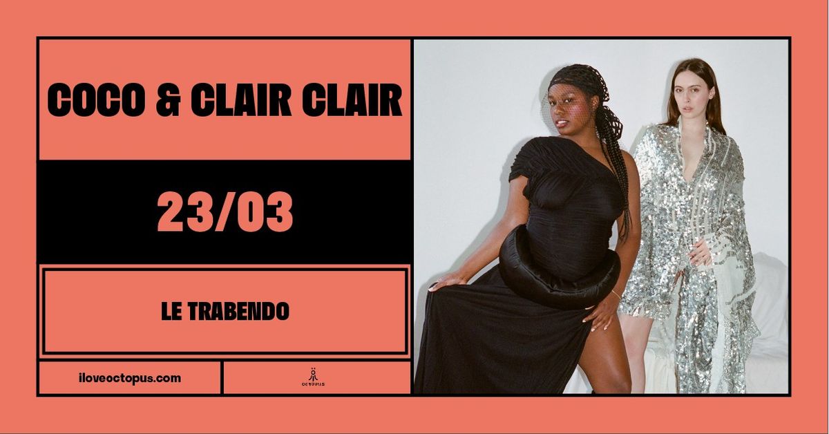 COCO & CLAIR CLAIR - 23\/03 - LE TRABENDO - \u00d6CT\u00d6PUS