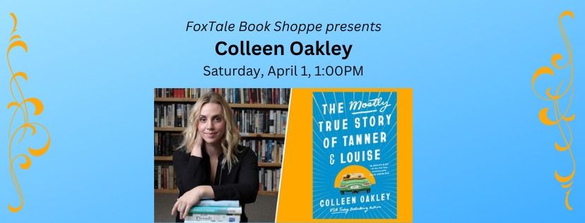 Colleen Oakley, The Mostly True Story of Tanner & Louise