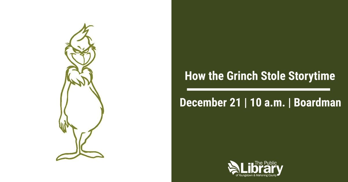 Boardman Library's How the Grinch Stole Storytime