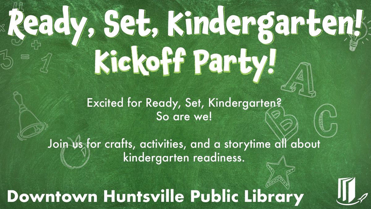 Ready, Set, Kindergarten Kickoff Party!