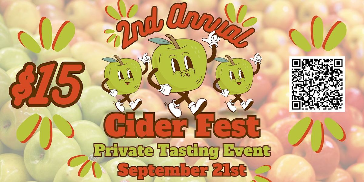 2nd Annual Cider Fest -  Private Tasting