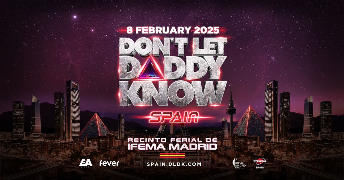 DON'T LET DADDY KNOW | Spain 2025