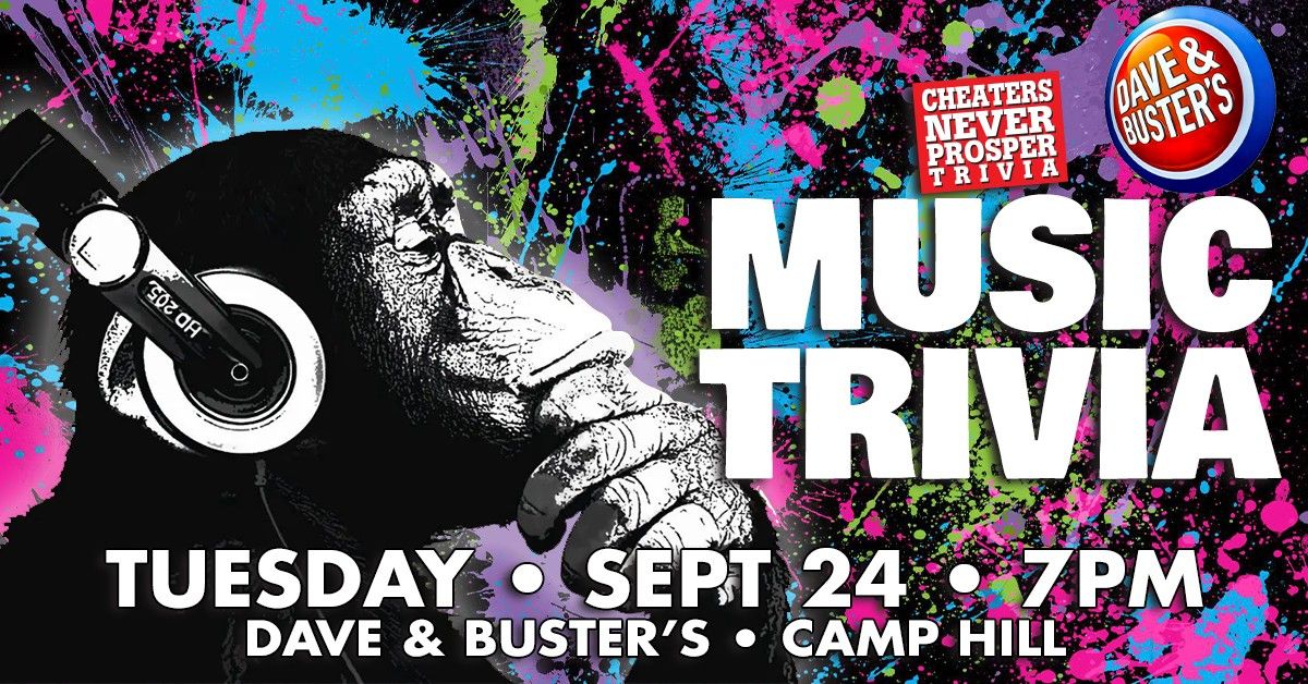 All Music Trivia at Dave & Buster's - Camp Hill