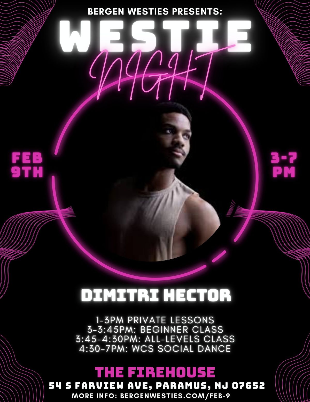 Bergen Westies (Galentine\u2019s Party) w\/ All-Star Dimitri Hector