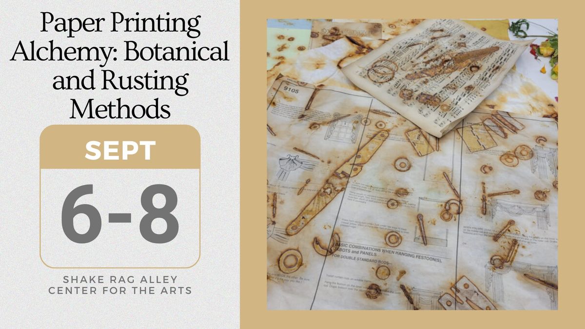 Paper Printing Alchemy: Botanical and Rusting Methods